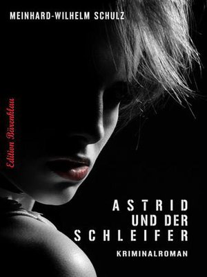 cover image of Astrid und der Schleifer